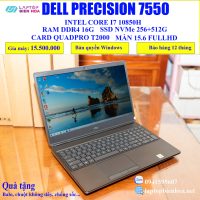 Dell Precision 7550 i7 10850H Ram 32g/ssd 512g/Card Quadpro T2000 4G/Màn 15.6FullHD IPS